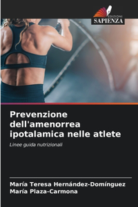 Prevenzione dell'amenorrea ipotalamica nelle atlete