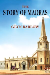 The Story of Madras [Hardcover]