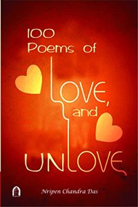 100 Poems of Love and Unlove