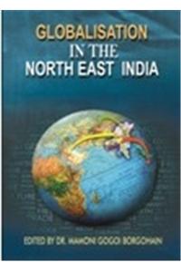 Globalisation In The North East India