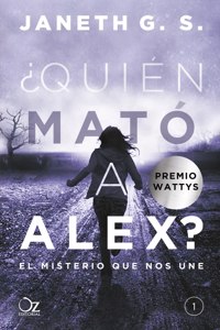 Quién Mató a Alex? El Misterio Que Nos Une