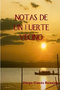 Notas de Un Fuerte Vecino