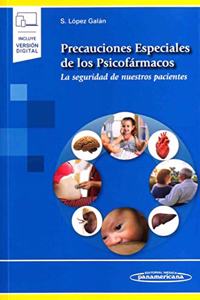 Precauciones Especiales de los Psicofarmacos.: La seguridad de nuestros pacientes