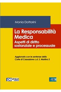 La Responsabilità Medica. Aspetti di diritto sostanziale e processuale
