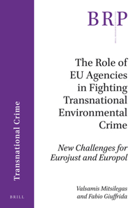 Role of Eu Agencies in Fighting Transnational Environmental Crime