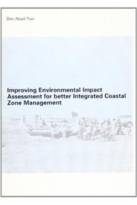 Improving Environmental Impact Assessment for Better Integrated Coastal Zone Management