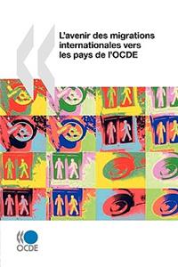 L'avenir des migrations internationales vers les pays de l'OCDE