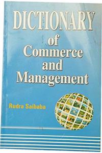 Dictionary of Commerce and Management