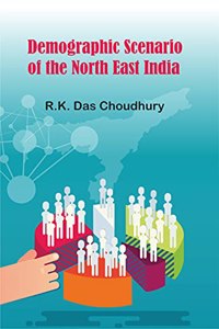 Demographic Scenario of the North East India