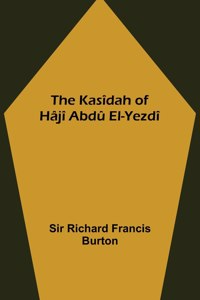 Kasîdah of Hâjî Abdû El-Yezdî