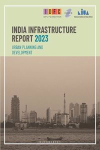 India Infrastructure Report 2023: Urban Planning and Development