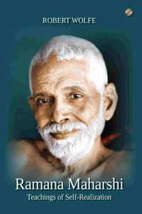 Ramana Maharshi: Teachings of Self-Realization