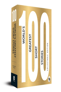100 World’s Greatest Short Stories: Collectable Edition