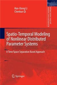 Spatio-Temporal Modeling of Nonlinear Distributed Parameter Systems