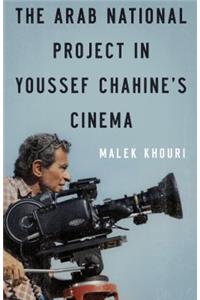 Arab National Project in Youssef Chahine's Cinema