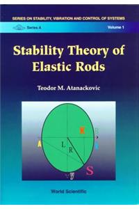 Stability Theory of Elastic Rods