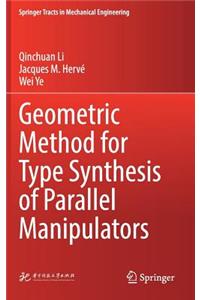 Geometric Method for Type Synthesis of Parallel Manipulators