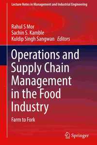 Operations and Supply Chain Management in the Food Industry