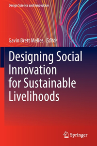 Designing Social Innovation for Sustainable Livelihoods