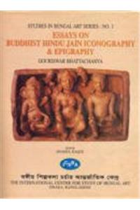 Essays On Buddhist Hindu Jain Iconography & Epigraphy