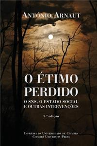 O Étimo Perdido: O SNS, o Estado Social e outras intervenções