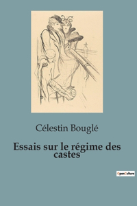 Essais sur le régime des castes