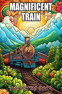 Magnificent Train Coloring Book