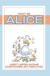 Don't Be ALICE