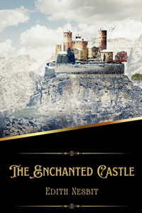 Enchanted Castle (Illustrated)