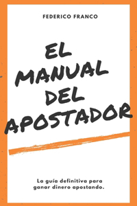 El Manual del Apostador