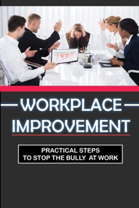 Workplace Improvement