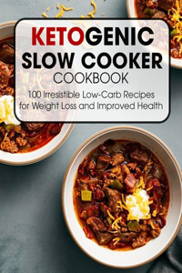 Ketogenic Slow Cooker Cookbook