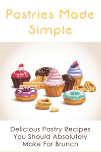Pastries Made Simple