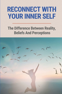 Reconnect With Your Inner Self