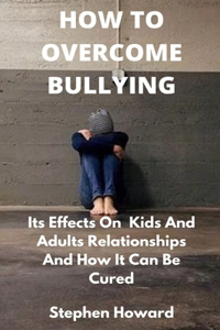 How to Overcome Bullying