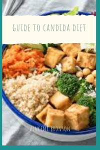 Guide to Candida Diet