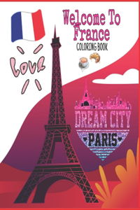 Welcome To France Coloring Book