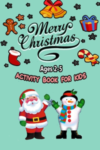 Merry Christmas Activity Book For Kids Ages 2-5