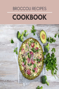 Broccoli Recipes Cookbook