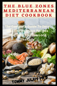 The Blue Zones Mediterranean Diet Cookbook