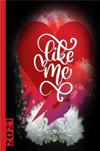 Like Me 2021: Calendario Settimanale Di 53 Pagine. Ideale Anche Come Organizzatore Personale