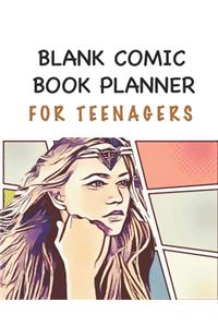 Blank Comic Book Planner For Teenagers