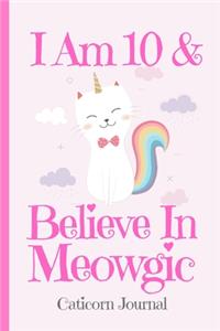 Caticorn Journal I Am 10 & Believe In Meowgic
