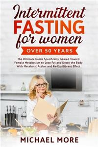 Intermittent Fasting for Women Over 50 Years