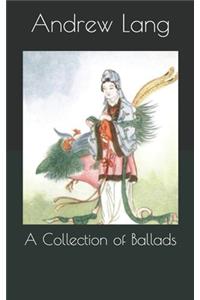 A Collection of Ballads