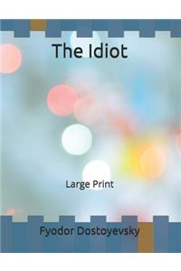 The Idiot