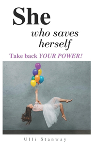 She who saves herself