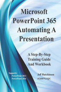 Microsoft PowerPoint 365 - Automating A Presentation