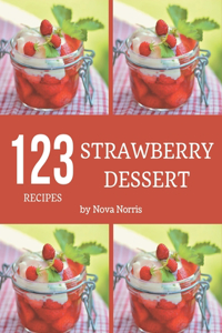 123 Strawberry Dessert Recipes