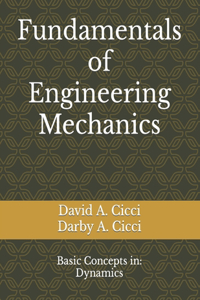 Fundamentals of Engineering Mechanics